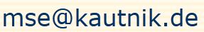 mse (ät) kautnik.de